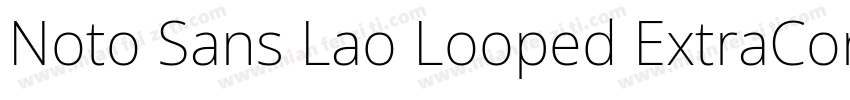 Noto Sans Lao Looped ExtraCondense字体转换